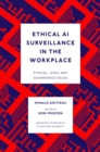 Ethical AI Surveillance in the Workplace - Book