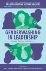Genderwashing in Leadership : Power, Policies and Politics - Book