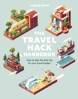 Lonely Planet The Travel Hack Handbook - Book
