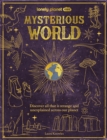 Lonely Planet Kids Mysterious World - Book