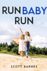 Run Baby, Run - Book