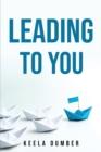 Leading to You - Book