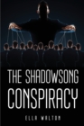 The Shadowsong Conspiracy - Book