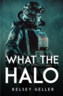 What the Halo - Book