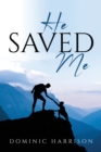 He Saved Me - Book