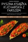 Pyszna Ksi&#260;&#379;ka Kucharska Z Farszem - Book