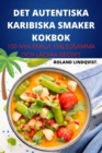 Det Autentiska Karibiska Smaker Kokbok - Book