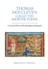 Thomas Hoccleve’s Collected Shorter Poems : A Critical Edition of the Huntington Holographs - Book