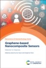 Graphene-based Nanocomposite Sensors : Detection to Diagnosis - eBook