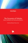 The Dynamics of Vehicles : Basics, Simulation and Autonomous Systems - Book