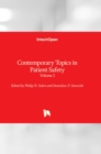 Contemporary Topics in Patient Safety : Volume 2 - Book