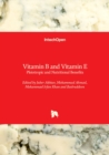 Vitamin B and Vitamin E : Pleiotropic and Nutritional Benefits - Book