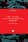 Edge Computing : Technology, Management and Integration - Book