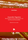 Anaerobic Digestion : Biotechnology for Environmental Sustainability - Book