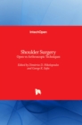 Shoulder Surgery : Open vs Arthroscopic Techniques - Book