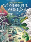 3D Colouring: Wonderful Worlds - Book