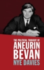 The Political Thought of Aneurin Bevan - Book