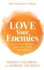 Love Your Enemies (10th Anniversary Edition) : How to Break the Anger Habit & Be a Whole Lot Happier - Book