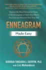 Enneagram Made Easy : Explore the Nine Personality Types of the Enneagram to Open Your Heart, Find Joy, and Discover Your True Self - Book