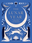 The Lunar Year : Moon Magic Through the Seasons - Book