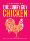 Curry Guy Chicken : Deliciously Spiced Recipes From South And Southeast Asia - Book