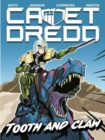 Cadet Dredd: Tooth And Claw - Book