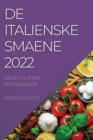 de Italienske Smaene 2022 : Deilig Italiensk Mattradisjon - Book