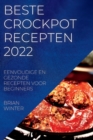 Beste Crockpot Recepten 2022 : Eenvoudige En Gezonde Recepten Voor Beginners - Book