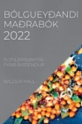 Bolgueydandi Madrabok 2022 : Flytiuppskriftir Fyrir Byrjendur - Book