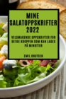 Mine Salatoppskrifter 2022 : Velsmakende Oppskrifter for Detox Kroppen SOM Kan Lages Pa Minutter - Book