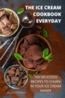 The Ice Cream Cookbook Everyday - Book