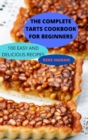 The Complete Tarts Cookbook for Beginners - Book