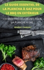 Le Guide Essentiel de la Plancha A Gaz Pour Le BBQ En Exterieur - Book