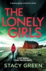 The Lonely Girls : A totally gripping serial killer thriller - Book