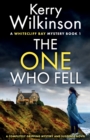 The One Who Fell : A completely gripping mystery and suspense novel - Book