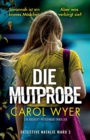 Die Mutprobe : Ein absolut packender Thriller - Book