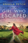 The Girl Who Escaped : Utterly heartbreaking and emotional WW2 historical fiction - Book