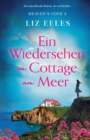 Ein Wiedersehen im Cottage am Meer : Ein mitreissender Roman, der tief beruhrt - Book