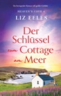 Der Schlussel zum Cottage am Meer : Ein bewegender Roman voll grosser Gefuhle - Book