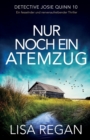 Nur noch ein Atemzug : Ein fesselnder und nervenaufreibender Thriller - Book