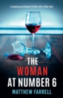 The Woman at Number 6 : A gripping psychological thriller with a killer twist - Book