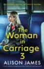 The Woman in Carriage 3 : A totally addictive and gripping psychological thriller with a jaw-dropping twist - Book
