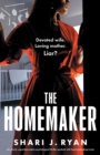 The Homemaker : An utterly unputdownable psychological thriller packed with heart-pounding twists - Book