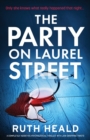 The Party on Laurel Street : A completely addictive psychological thriller with jaw-dropping twists - Book