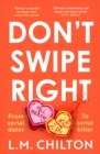 Don't Swipe Right : An addictive, laugh-out-loud serial killer thriller full of twists and turns - Book