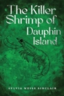 The Killer Shrimp of Dauphin Island - Book