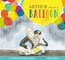 Arthur Wants a Balloon - Book