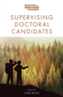 Supervising Doctoral Candidates - Book