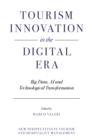 Tourism Innovation in the Digital Era : Big Data, AI and Technological Transformation - eBook