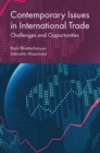 Contemporary Issues in International Trade : Challenges and Opportunities - eBook